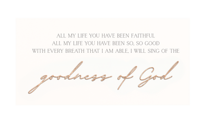 Goodness of God