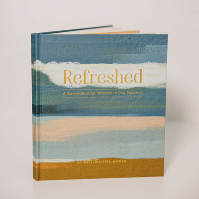 Refreshed: A Devotional for Women in Dry Seasons